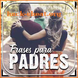 Frases Bonitas para Padres icon