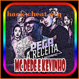 Musica MC Dede e Kevinho completa icon