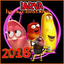 Videos Larva 2O18 without internet icon