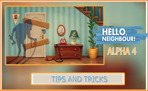 Crazy neighbour alpha 4 : Tips and tricks screenshot