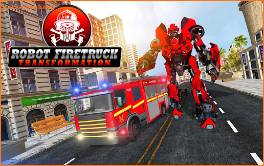 Firefighter Real Robot Rescue Firetruck Simulator screenshot