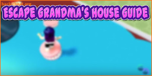 Guide for grandma's house Adventures Game O‍b‍b‍y‍ screenshot