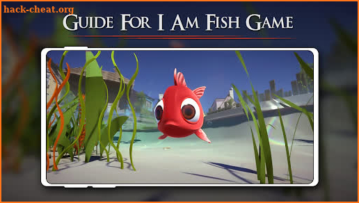 Guide For I Am Fish Game screenshot