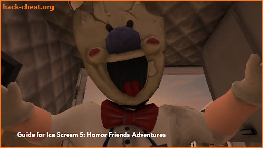 Guide for Ice Scream 5: Horror Friends Adventures screenshot