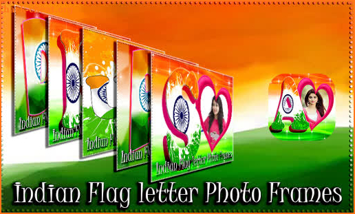 Indian Flag Letter Photo Frames screenshot