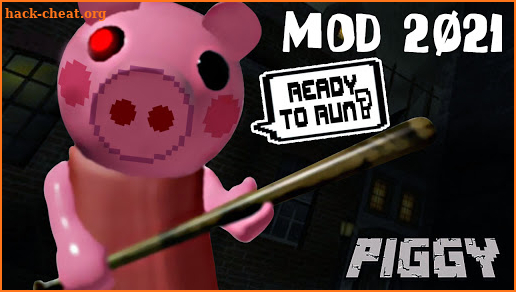 Mod Piggy 2021 Guide screenshot