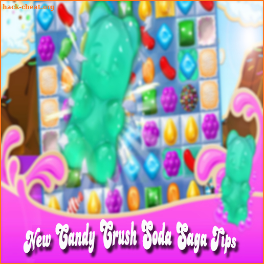 New Candy Crush Soda Saga Good Tips screenshot