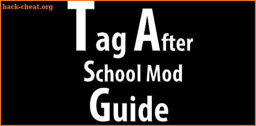 Tag After school mod Guide screenshot