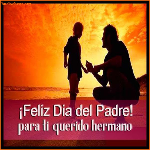 ¡Te quiero papá! Feliz día del Padre screenshot