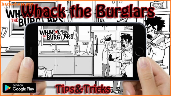 Whack the Burglars game tips screenshot