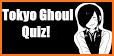 Tokyo Ghoul Quiz related image