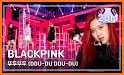 BLACKPINK - DDU-DU DDU-DU related image