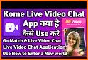 Kome - Live Video Chat related image