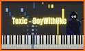 Toxic - Boywithuke piano tiles related image