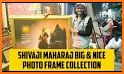 Shivaji Maharaj Photo Editor - Shivaji Photo Frame related image