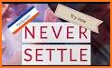 Never Settle Wallpapers related image