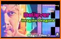 Believer - Imagine Dragons Magic Beat Hop Tiles related image