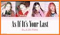 Blackpink as if it's your last related image