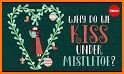 Mistletoe - Kiss with Who related image