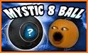 Magic 8 Ball - Mystic ball related image