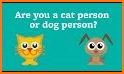 Are you a dog or a cat? Test related image