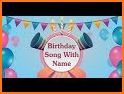 Birthday Name Song Maker: Happy Birthday Wisher related image