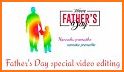 Father Day Video Maker With Song And Frames related image