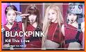 Blackpink Terbaru Offline - Kill This Love related image