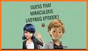 Ladybug Trivia - Guess Miraculous Character related image