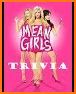 Mean Girls Trivia related image