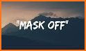 Mask Off related image