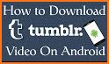 Video downloader for tumblr- tumblvideo downloader related image