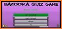 Bazooka Quiz Game related image