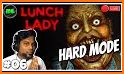 Lunch Lady Horror game Guide related image