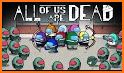 All of us are zombie:Dead game related image