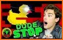 Dude Stop! related image