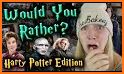 Would you rather? Harry Potter related image