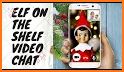 Elf on the shelf chat video call related image